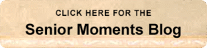 senior-moments-blog-btn3